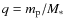 $q = m_{\rm p}/M_*$