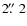 $2\hbox{$.\!\!^{\prime\prime}$ }2$