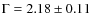 $\Gamma=2.18\pm0.11$