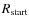 $R_{\rm start}$