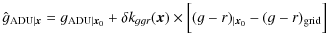$\displaystyle %
\hat{g}_{{\rm ADU}\vert{\vec x}} = g_{{\rm ADU}\vert{\vec x}_0}...
..._{ggr}({\vec x}) \times \Bigl[ (g-r)_{\vert{\vec x}_0} - (g-r)_{\rm grid}\Bigr]$