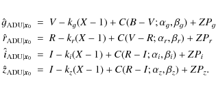 \begin{eqnarray*}\hat {g}_{{\rm ADU}\vert{\vec x}_0} & = & V - k_g (X-1) + C(B-V...
..._0} & = & I - k_z (X-1) + C(R-I; \alpha_{z}, \beta_{z}) + ZP_z.
\end{eqnarray*}