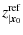 $\displaystyle z_{\vert{\vec x}_0}^{\rm ref}$