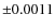 $\pm 0.0011$