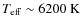 $T_{\rm eff} \sim 6200~{\rm K}$