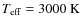 $T_{\rm eff} = 3000~{\rm K}$