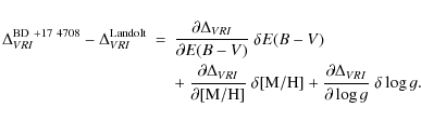 \begin{eqnarray*}\Delta_{VRI}^{\rm BD~+17~4708} - \Delta_{VRI}^{\rm Landolt} & =...
...] + \frac{\partial \Delta_{VRI}}{\partial \log g}\ \delta\log g.
\end{eqnarray*}