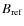 $B_{\rm ref}$