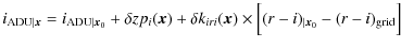 $\displaystyle i_{{\rm ADU}\vert{\vec x}} = i_{{\rm ADU}\vert{\vec x}_0} + \delt...
...{iri}({\vec x}) \times \Bigl[ (r-i)_{\vert{\vec x}_0} - (r-i)_{\rm grid} \Bigr]$