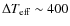 $\Delta T_{\rm eff} \sim 400$