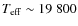 $T_{\rm eff} \sim 19~800$