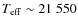 $T_{\rm eff} \sim
21~550$