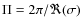 $\Pi = 2\pi/ \Re(\sigma)$