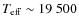 $T_{\rm eff} \sim 19~500$