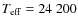 $T_{\rm eff}= 24~200$