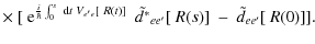 $\displaystyle \times ~ [ ~ {\rm e}^{\frac{i}{\hbar}\int^s_0 ~ {\rm d}t \;
V_{e'e }[ ~ R(t)] } ~
~ \tilde{d^{*}}_{ee'}[ ~ R(s)] ~ - ~ \tilde{d}_{ee'}[ ~ R(0)]].$