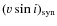 $(v \sin i)_{\rm {syn}}$