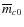 $\overline{m}_{c0}$