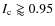 $I_{\rm c} \gtrapprox 0.95$