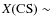 $X({\rm CS}) \sim$