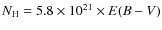 $N_{\rm H}=5.8\times 10^{21}\times E(B-V)$