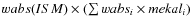 $wabs(ISM)\times (\sum wabs_i \times mekal_i)$