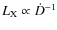 $L_{\rm X}\propto\dot D^{-1}$