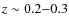 $z \sim 0.2 {-} 0.3$