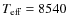 $T_{\rm eff} = 8540$