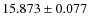 $15.873\pm0.077$