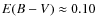 $E(B-V) \approx 0.10$