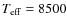 $T_{\rm eff} = 8500$