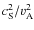 $c_{\rm S}^2/v_{\rm A}^2$