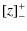 $\displaystyle \left[z\right]_-^+$