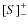 $\left[S \right]_-^+$