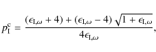 \begin{displaymath}%
p_{\rm I}^{\rm c} = \frac{(\epsilon_{{\rm I},\omega}+4) +(\...
...rt{1+\epsilon_{{\rm I},\omega}}}{4\epsilon_{{\rm I},\omega}},
\end{displaymath}