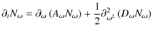 $\displaystyle \partial_t N_\omega = \partial_\omega \left(A_\omega N_\omega\right) + \frac{1}{2} \partial^2_{\omega^2} \left(D_\omega N_\omega\right)$