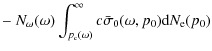 $\displaystyle - ~ N_\omega(\omega) \int_{p_{\rm c}(\omega)}^{\infty} c \bar{\sigma}_0(\omega,p_0) {\rm d}N_{\rm e}(p_0)$