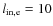 $l_{\rm in, e}=10$
