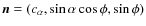 $\vec{n}=(c_\alpha,\sin{\alpha}\cos{\phi},\sin{\phi})$