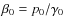 $\beta_0=p_0/\gamma_0$