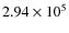 $2.94 \times 10^5$