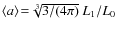 $\langle a\rangle\!=\!\sqrt[3]{3/(4\pi)}~L_1/L_0$