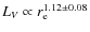 $L_{V}\propto r_{\rm e}^{1.12\pm0.08}$
