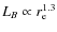 $L_{B} \propto r_{\rm e}^{1.3}$