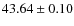 $43.64\pm0.10$