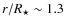 $r/R_{\star }\sim 1.3$