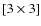 $[3\times 3]$
