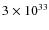 $3\times 10^{33}$
