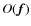 $O(\vec{f})$
